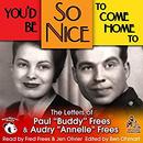 You'd Be So Nice to Come Home To by Paul Frees