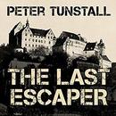 The Last Escaper by Peter Tunstall
