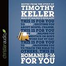 Romans 8-16 for You: For Reading, for Feeding, for Leading by Timothy Keller