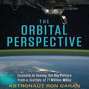 The Orbital Perspective by Ron Garan