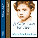 A Safe Place for Joey by Mary MacCracken