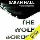 The Wolf Border by Sarah Hall
