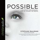 Possible: A Blueprint for Changing How We Change the World by Stephan Bauman