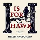 H Is for Hawk by Helen Macdonald