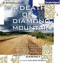 A Death on Diamond Mountain by Scott Carney