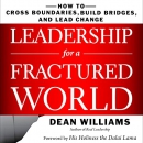 Leadership for a Fractured World by Dean WIlliams