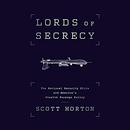 Lords of Secrecy by Scott Horton
