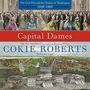 Capital Dames by Cokie Roberts