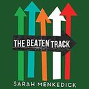 The Beaten Track by Sarah Menkedick