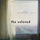 The Unloved by Deborah Levy