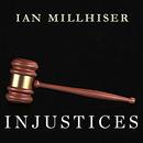 Injustices by Ian Millhiser