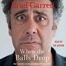 When the Balls Drop by Brad Garrett