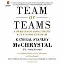 Team of Teams: New Rules of Engagement for a Complex World by Stanley McChrystal