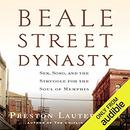 Beale Street Dynasty by Preston Lauterbach