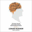 The Upright Thinkers by Leonard Mlodinow