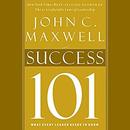 Success 101: What Every Leader Needs to Know by John C. Maxwell