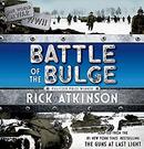 The Battle of the Bulge by Rick Atkinson