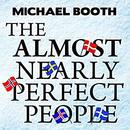 The Almost Nearly Perfect People by Michael Booth