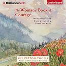 The Woman's Book of Courage by Sue Patton Thoele
