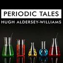 Periodic Tales by Hugh Aldersey-Williams