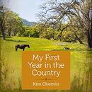 My First Year in the Country by Kim Chernin
