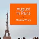 August in Paris: And Other Travel Misadventures by Marion Winik