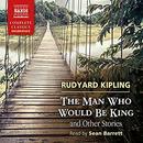The Man Who Would Be King and Other Stories by Rudyard Kipling