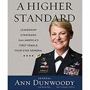A Higher Standard by Ann Dunwoody