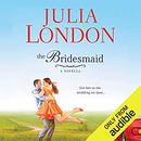 The Bridesmaid: A Novella by Julia London