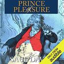 Prince of Pleasure by Saul David
