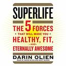 SuperLife by Darin Olien