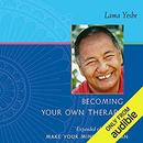 Becoming Your Own Therapist and Make Your Mind an Ocean by Lama Thubten Yeshe