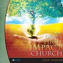 How to Grow a High Impact Church Volume Three by Chip Ingram