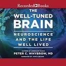 The Well-Tuned Brain by Peter C. Whybrow