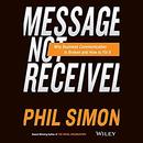 Message Not Received by Phil Simon