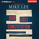 Our Lost Constitution by Mike Lee