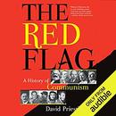 The Red Flag: A History of Communism by David Priestland
