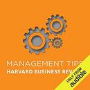 Management Tips: From Harvard Business Review by Harvard Business Review