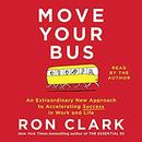Move Your Bus by Ron Clark