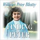 Finding Peter by William Peter Blatty