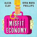 The Misfit Economy by Alexa Clay