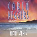 Night Scents by Carla Neggers
