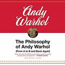 The Philosophy of Andy Warhol by Andy Warhol