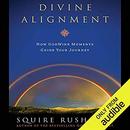 Divine Alignment by Squire Rushnell