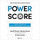 Power Score: Your Formula for Leadership Success by Geoff Smart