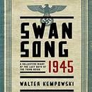 Swansong 1945 by Walter Kempowski