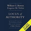 Locus of Authority by William G. Bowen