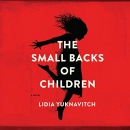 Small Backs of Children by Lidia Yuknavitch