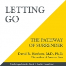 Letting Go: The Pathway of Surrender by David R. Hawkins