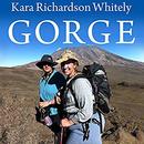 Gorge: My Journey Up Kilimanjaro at 300 Pounds by Kara Richardson Whitely